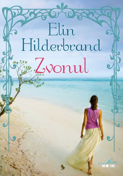 Cartea Zvonul - Elin Hilderbrand de Elin Hilderbrand