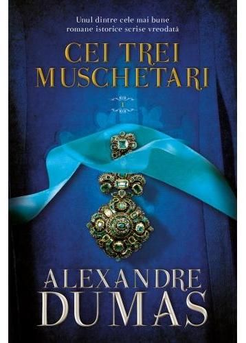 Cartea Cei trei muschetari. Vol. I+II - Alexandre Dumas de Cei trei muschetari. Vol. I+II - Alexandre Dumas