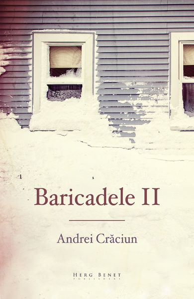 Cartea Baricadele II - Andrei Craciun de Andrei Craciun