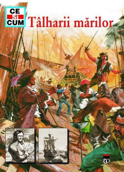 Cartea Ce si cum - Talharii marilor de Wolfgang Tarnowski