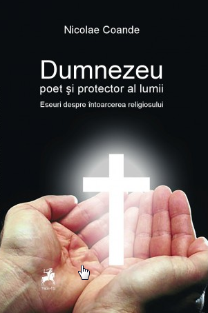 Cartea Dumnezeu, poet si protector al lumii - Nicolae Coande de Dumnezeu, poet si protector al lumii - Nicolae Coande