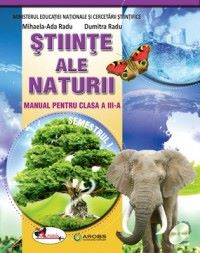 Cartea Stiinte ale naturii cls 3 sem.1+ sem.2 +CD - Mihaela-Ada Radu, Dumitra Radu de Dumitra Radu