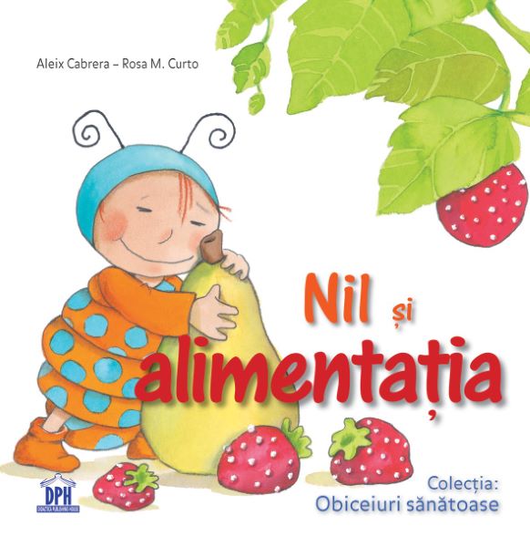 Cartea Nil si alimentatia - Aleix Cabrera, Rosa M. Curto de Nil si alimentatia - Aleix Cabrera, Rosa M. Curto