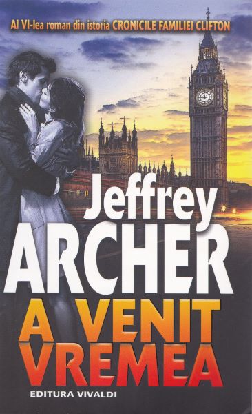 Cartea A venit vremea - Jeffrey Archer de A venit vremea - Jeffrey Archer