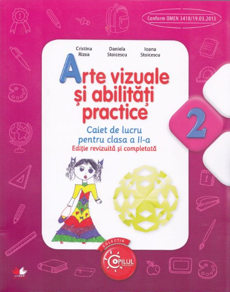 Cartea Arte vizuale si abilitati practice cls 2 caiet - Cristina Rizea (editie revizuita si completata) de Arte vizuale si abilitati practice cls 2 caiet - Cristina Rizea (editie revizuita si completata)