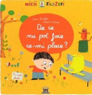 Cartea De ce nu pot face ce-mi place? - Oscar Brenifier, Delphine Durand de Oscar Brenifier