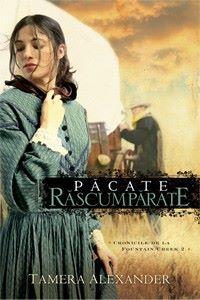 Cartea Pacate Rascumparate - Tamera Alexander de Tamera Alexander