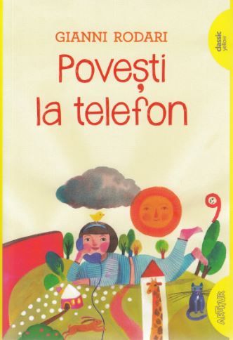 Cartea Povesti la telefon - Gianni Rodari de Povesti la telefon - Gianni Rodari