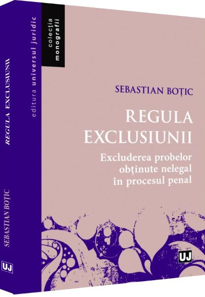 Cartea Regula exclusiunii - Sebastian Botic de Regula exclusiunii - Sebastian Botic