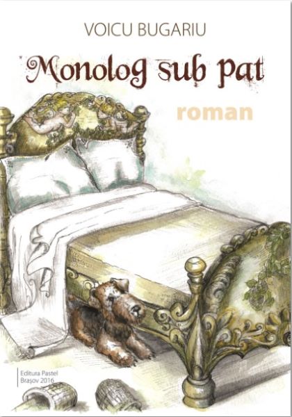 Cartea Monolog sub pat - Voicu Bugariu de Monolog sub pat - Voicu Bugariu
