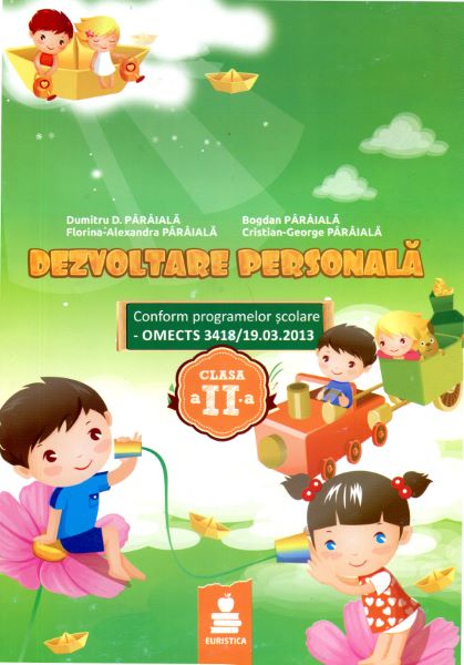 Cartea Dezvoltare personala clasa a 2-a - Dumitru D. Paraiala, Bogdan Paraiala de Dumitru D. Paraiala