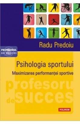Cartea Psihologia sportului - Radu Predoiu de Radu Predoiu