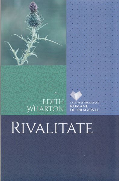 Cartea Rivalitate - Edith Wharton de Edith Wharton