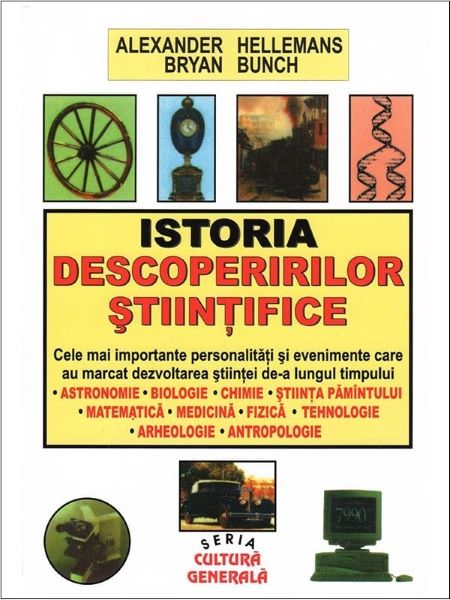 Cartea Istoria descoperirilor stiintifice - Alexander Hellemans de Alexander Hellemans. Bryan Bunch
