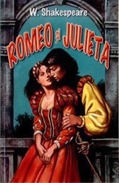 Cartea Romeo si Julieta - William Shakespeare de William Shakespeare