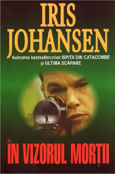 Cartea In vizorul mortii - Iris Johansen de Iris Johansen