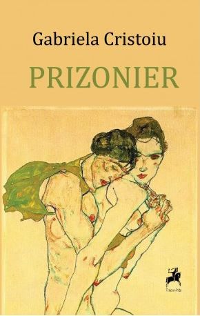 Cartea Prizonier - Gabriela Cristoiu de Gabriela Cristoiu