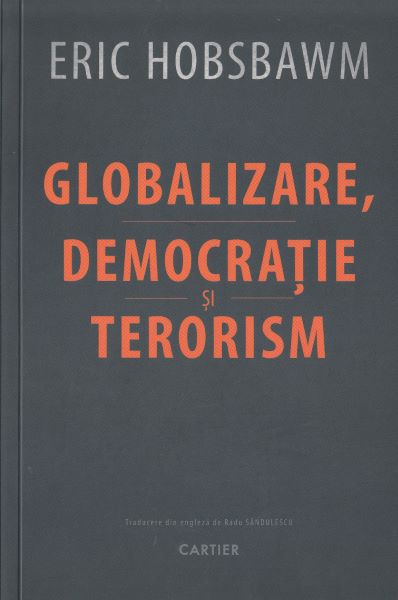 Cartea Globalizare, democratie si terorism