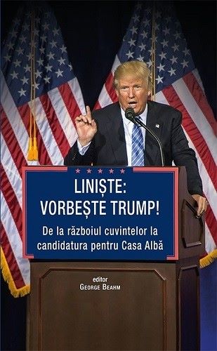 Cartea Liniste: Vorbeste Trump! - George Beahm de George Beahm