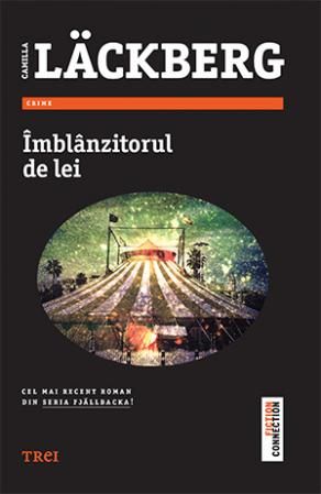 Cartea Imblanzitorul de lei - Camilla Lackberg de Camilla Lackberg