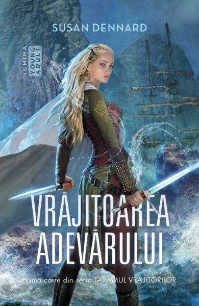Cartea Vrajitoarea adevarului - Susan Dennard de Vrajitoarea adevarului - Susan Dennard