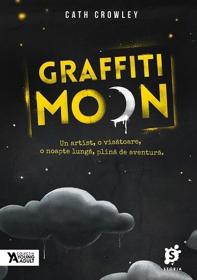 Cartea Graffiti Moon - Cath Crowley de Cath Crowley