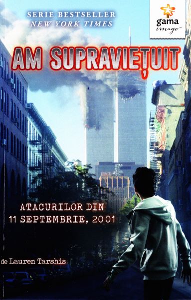 Cartea Am supravietuit atacurilor din 11 septembrie 2001 - Lauren Tarshis de Lauren Tarshis