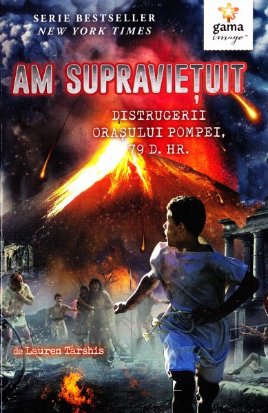 Cartea Am supravietuit distrugerii orasului Pompei - Lauren Tarshis de Lauren Tarshis