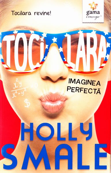 Cartea Tocilara: Imaginea perfecta - Holly Smale de Holly Smale