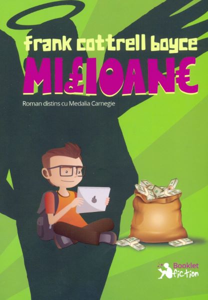 Cartea Milioane - Frank Cottrell Boyce de Milioane - Frank Cottrell Boyce