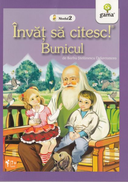 Cartea Invat sa citesc! Nivelul 2 - Bunicul - Barbu Stefanescu Delavrancea de Invat sa citesc! Nivelul 2 - Bunicul - Barbu Stefanescu Delavrancea