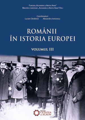 Cartea Romanii in istoria Europei vol.3 - Marusia Cirstea, Sorin Liviu de Marusia Cirstea