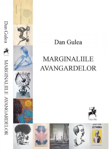 Cartea Marginaliile avangardelor - Dan Gulea de Dan Gulea