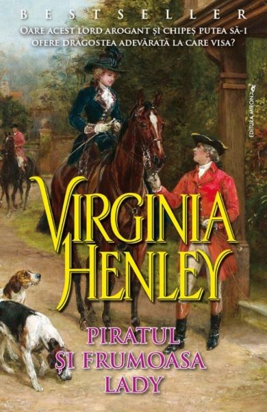 Cartea Piratul si frumoasa Lady - Virginia Henley de Virginia