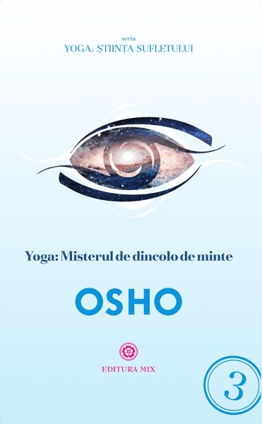 Cartea Yoga: Misterul de dincolo de minte - Osho de Yoga: Misterul de dincolo de minte - Osho
