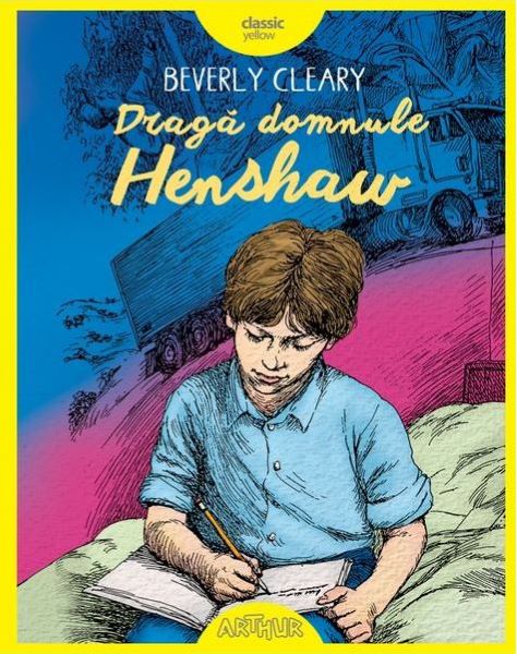 Cartea Draga domnule Henshaw - Beverly Cleary de Beverly Cleary
