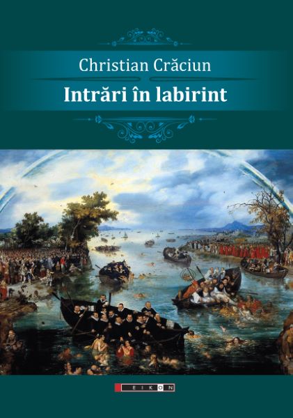 Cartea Intrari in labirint - Christian Craciun de Christian Craciun