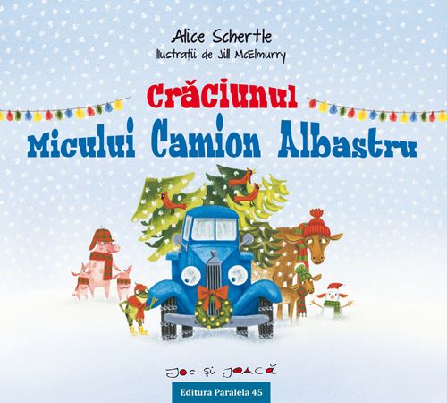 Cartea Craciunul micului camion albastru - Alice Schertle de Alice