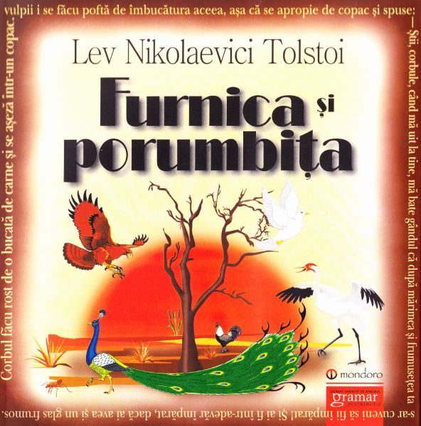 Cartea Furnica si porumbita ed.2016 - Lev Nikolaevici Tolstoi de Furnica si porumbita ed.2016 - Lev Nikolaevici Tolstoi
