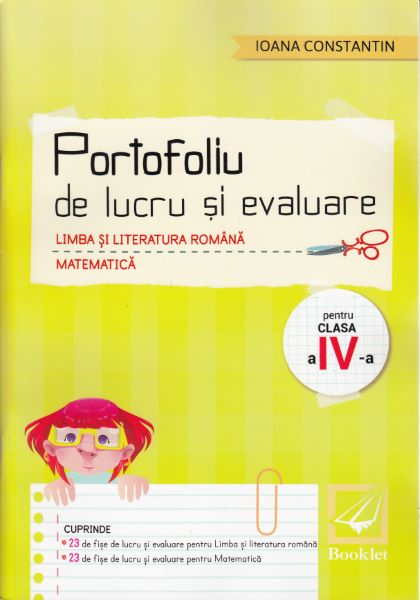 Cartea Portofoliu de lucru si evaluare - Clasa a 4-a - Ioana Constantin de Portofoliu de lucru si evaluare - Clasa a 4-a - Ioana Constantin