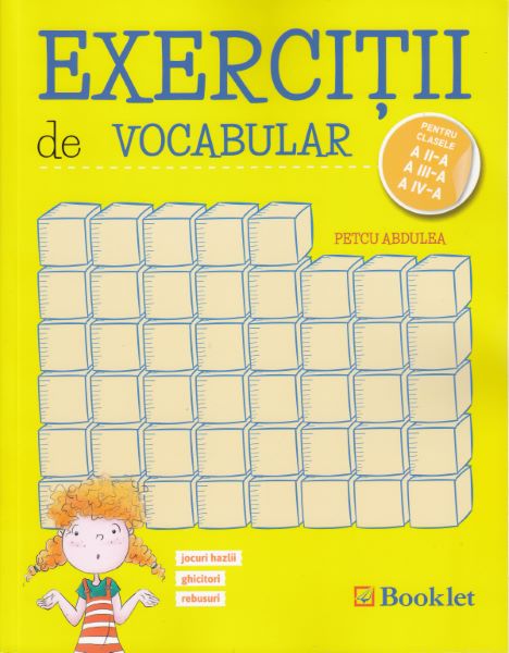 Cartea Exercitii de vocabular - Clasele 2, 3, 4 - Petcu Abdulea de Exercitii de vocabular - Clasele 2, 3, 4 - Petcu Abdulea
