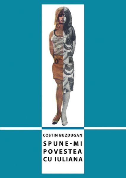 Cartea Spune-mi povestea cu Iuliana - Costin Buzdugan de Costin