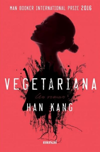 Cartea Vegetariana - Han Kang de Vegetariana - Han Kang