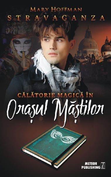 Cartea Calatorie magica in Orasul Mastilor - Mary Hoffman de Mary Hoffman