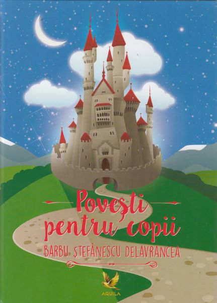 Cartea Povesti pentru copii - Barbu Stefanescu Delavrancea de Povesti pentru copii - Barbu Stefanescu Delavrancea