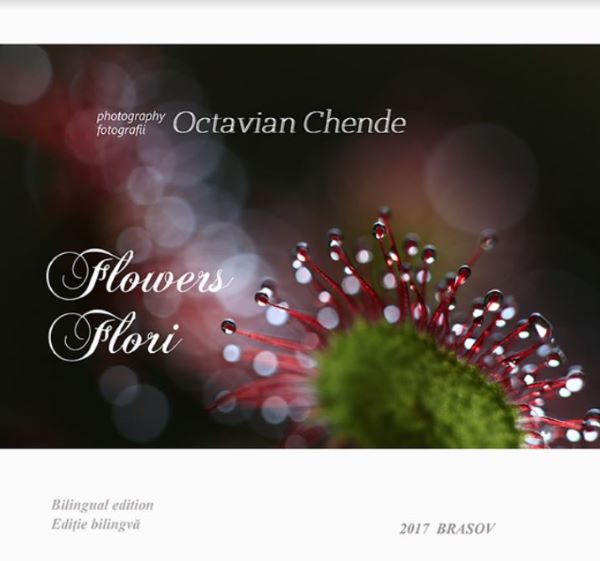 Cartea Flowers. Flori- Octavian Chende de Octavian Chende