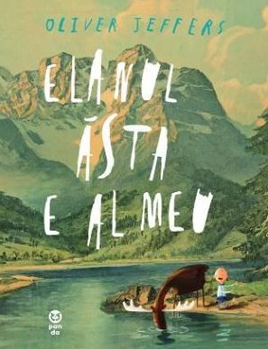 Cartea Elanul asta e al meu - Oliver Jeffers de Elanul asta e al meu - Oliver Jeffers