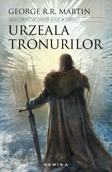 Cartea Urzeala tronurilor. Saga Cantec de gheata si foc - George R.R. Martin de Urzeala tronurilor. Saga Cantec de gheata si foc - George R.R. Martin