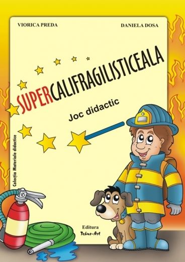 Cartea Supercalifragilisticeala. Joc didactic - Viorica Preda, Daniela Dosa de Viorica Preda