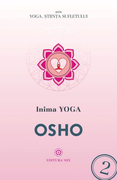 Cartea Inima Yoga - Osho de Osho